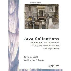  Java Collections An Introduction to Abstract Data Types 