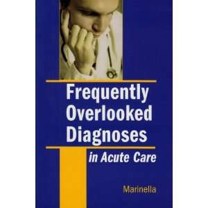 Frequently Overlooked Diagnoses In the Acute Setting, 1e 