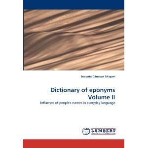  Dictionary of eponyms Volume II Influence of peoples 