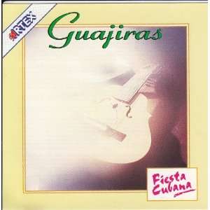  Guajiras Various Artists, Celina Gonzalez y Campo Alegre, Abelardo 