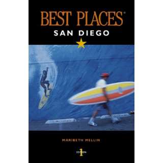  San Diego Best Places Restaurants, Lodgings, Touring 