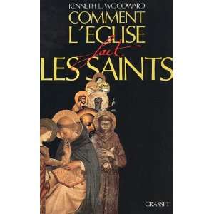  Comment leglise fait les saints (French Edition 