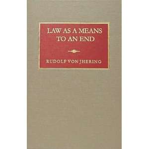  Law As a Means to an End (Modern Legal Philosophy Series 