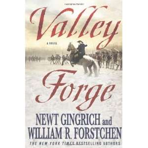  Valley Forge George Washington and the Crucible of 
