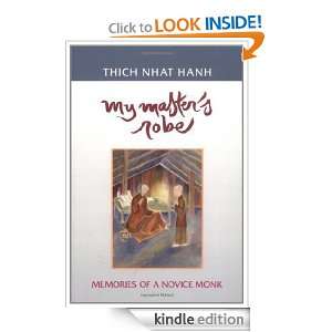 My Masters Robe: Memories of a Novice Monk: Thich Nhat Hanh, Nguyen 