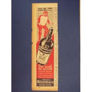 Glenmore whiskey,you make the decision.30s Print Ad,vintage Magazine 
