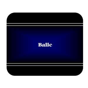  Personalized Name Gift   Balle Mouse Pad 