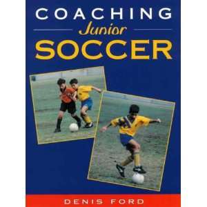  Coaching Junior Soccer (9780864179258) Denis Ford Books