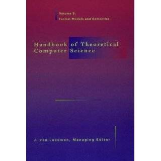 Handbook of Theoretical Computer Science   2 Vol Set 