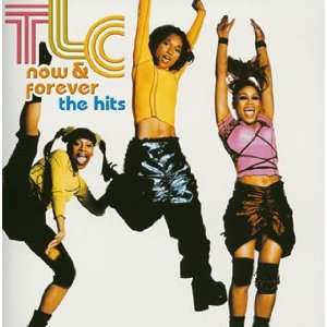  Now & Forever Hits Tlc Music
