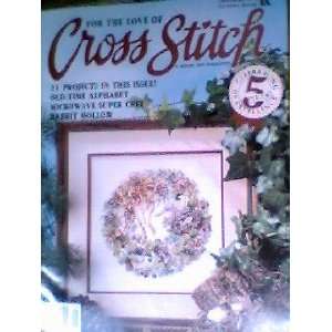  For the Love of Cross Stitch : 21 projects!: leisure arts 