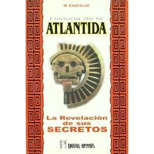  La Historia de La Atlantida. Revelacion de Sus Secretos 