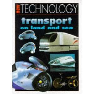  Transport (New Technology) (9780749622862): Nigel Hawkes 