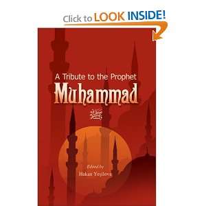   Tribute to the Prophet Muhammad (9781597840774) Hakan Kosova Books