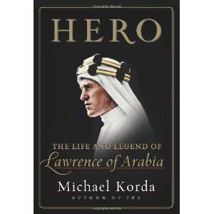   and Legend of Lawrence of Arabia [Hardcover] Michael Korda Books