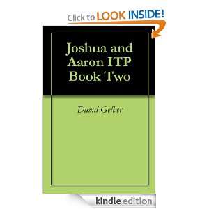 Joshua and Aaron ITP Book Two David Gelber  Kindle Store