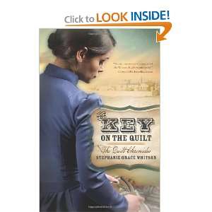   (The Quilt Chronicles) [Paperback] Stephanie Grace Whitson Books