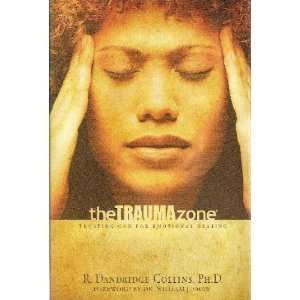  The Trauma Zone Trusting God for Emotional Healing Books