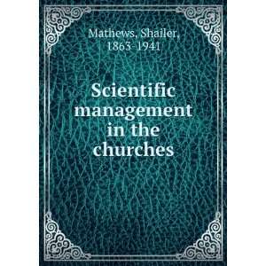  Scientific management in the churches, Shailer Mathews 