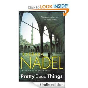 Pretty Dead Things Barbara Nadel  Kindle Store