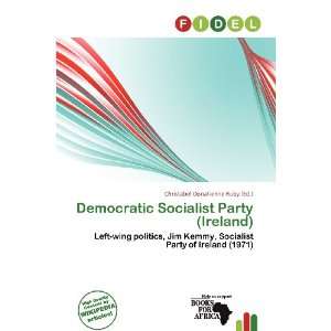  Democratic Socialist Party (Ireland) (9786200836717 