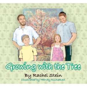 Growing with the Tree (9781598265972) RACHEL STEIN Books
