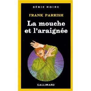  La mouche et laraignee (French Edition) (9782070490844 