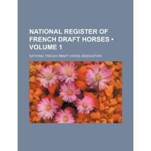  National Register of French Draft Horses (Volume 1 