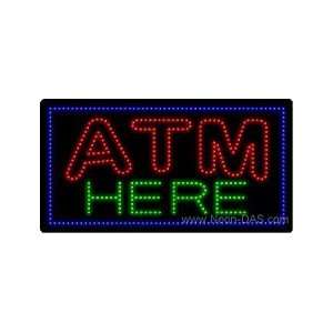 ATM Here LED Sign 17 x 32