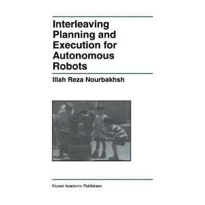  Interleaving Planning and Execution for Autonomous Robots 