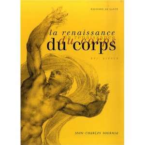  la renaissance du corps (9782864111146): Jean Charles 