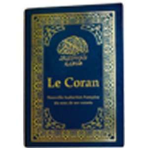  Le Coran   Et la traduction française du sens de ses versets 