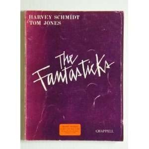 The Fantasticks (Vocal Score) (9781442508125) Tom Jones 