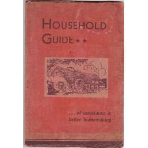  1935 Household Guide of Assistance in Better Homemaking Recipes 