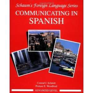  Communicating In Spanish (Advanced Level) 1st Edition 