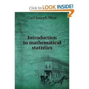  Introduction to mathematical statistics: Carl Joseph West 