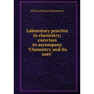  Laboratory practice in chemistry; exercises to accompany Chemistry 