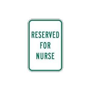  Reserved For Nurses Parking Sign   12x18: Home Improvement