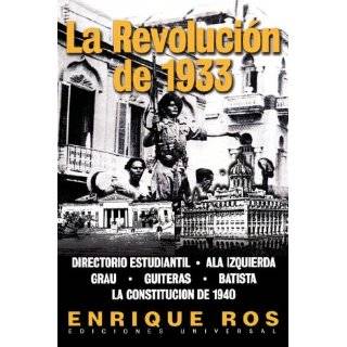Revolucion de 1933 en Cuba (Coleccion Cuba y Sus Jueces) (Spanish 