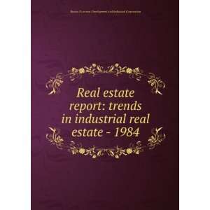 trends in industrial real estate   1984 Boston Economic Development 