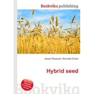  Hybrid seed Ronald Cohn Jesse Russell Books