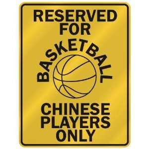   FOR  B ASKETBALL CHINESE PLAYERS ONLY  PARKING SIGN COUNTRY CHINA