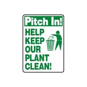 PITCH IN HELP KEEP OUR PLANT CLEAN (W/GRAPHIC) Sign   14 x 10 .040 