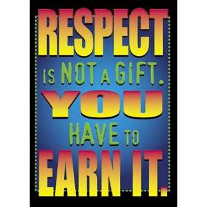   TREND ENTERPRISES INC. POSTER RESPECT IS NOT A GIFT 