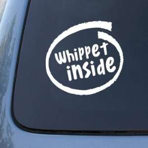  WHIPPET INSIDE   Car, Truck, Notebook, Vinyl Decal Sticker 
