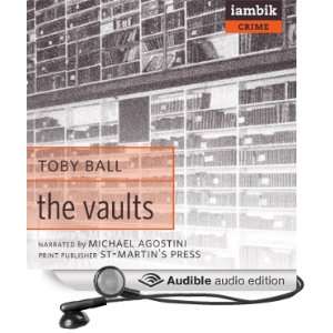  The Vaults (Audible Audio Edition) Toby Ball, Michael 
