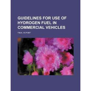  Guidelines for use of hydrogen fuel in commercial vehicles 