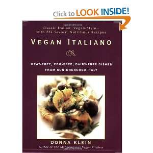  Vegan Italiano Meat free, Egg free, Dairy free Dishes 