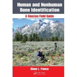  Human and Nonhuman Bone Identification A Concise Field 