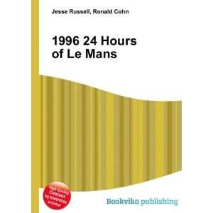  1996 24 Hours of Le Mans Ronald Cohn Jesse Russell Books